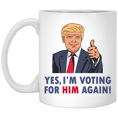 I'm Voting For Him Again Ceramic Coffee Mug - Beer Stein -Water Bottle - Color Changing Mug