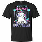 You're About As Pleasant As An Itchy Butthole Unicorn Middle Finger T-Shirt
