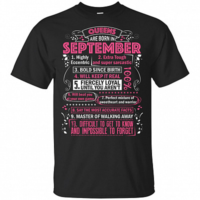 Queens are Born in September Highly Eccentric 10 Reasons Funny T-Shirt
