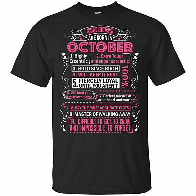 Queens are Born in October Highly Eccentric 10 Reasons Funny T-Shirt