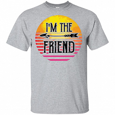 I'm The Friend T-Shirt If Lost Or Drunk Please Return To Friends T-Shirt - Apparently We are Trouble When Together T Shirt