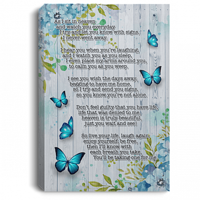 As I Sit in Heaven and Watch You Everyday Gallery Wrapped Framed Canvas Prints - Unframed Poster