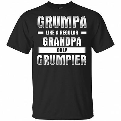 Grumpa Like A Regular Grandpa Only Grumpier T-Shirt - Funny Gifts For Grandpa
