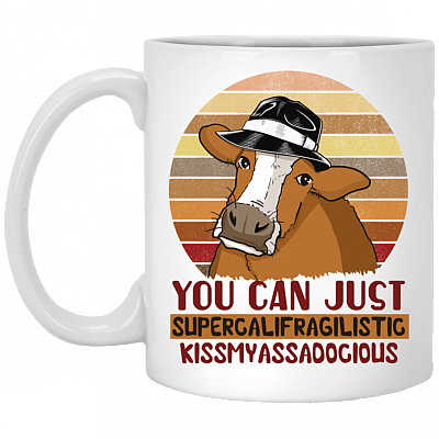 Heifer You Can Supercalifragilistic Kissmyassadocious Funny Coffee Mug - Beer Stein - Water Bottle