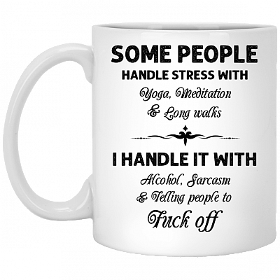 Some People Handle Stress With Yoga Meditation And Long Walks Ceramic Coffee Mug - Water Bottle - Color Changing Mug