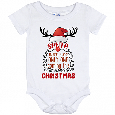 Santa Isn't The Only One Coming This Christmas Baby Onesie - Baby Infant Bodysuit