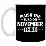 Flush The Turd On November Third Ceramic Coffee Mug - Beer Stein -Water Bottle - Color Changing Mug