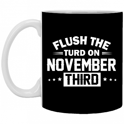 Flush The Turd On November Third Ceramic Coffee Mug - Beer Stein -Water Bottle - Color Changing Mug