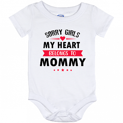Sorry Girl My Heart Belongs To Mommy Baby Onesie - Baby Infant Bodysuit