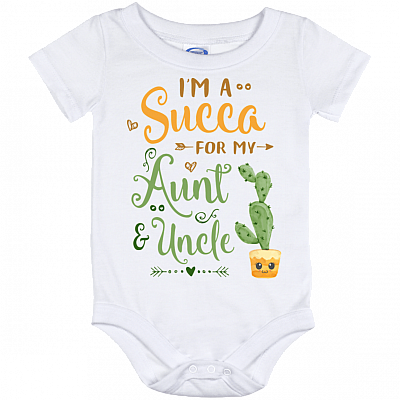 I'm A Succa For My Aunt and Uncle Baby Onesie - Infant Bodysuit - Toddler Shirt