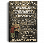 To My Beloved Wife When Tomorrow Starts Without Me And I'm Not There To See Wife Gift Framed Canvas - Unframed Poster