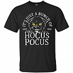 It's Just A Bunch Of Hocus Halloween T-Shirt