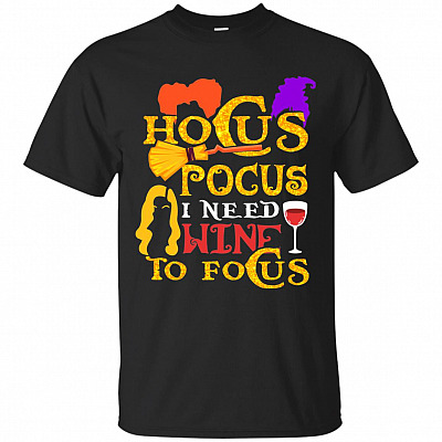 Hocus I Need Wine To Focus Halloween T-Shirt - Wine Gifts For Women