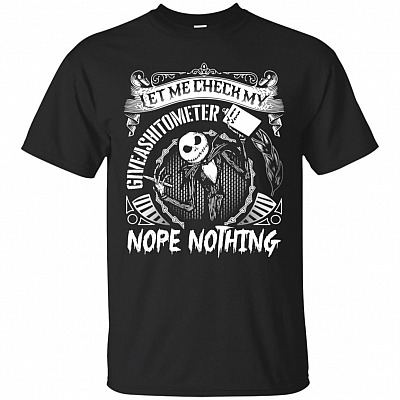 Let Me Check My Give-a-shit-ometer Nope Nothing Halloween T-Shirt