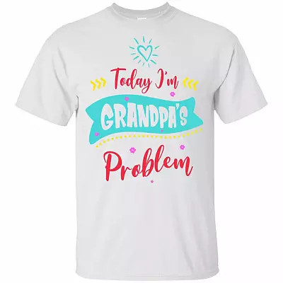 Today I'm Grandpa's Problem Youth Colorful T-Shirt