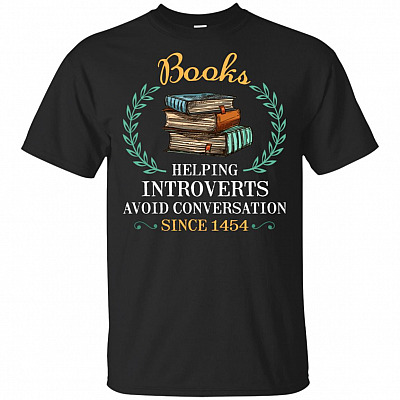 Books Helping Introverts Avoid Conversation Since 1454 Vintage Style T-Shirt