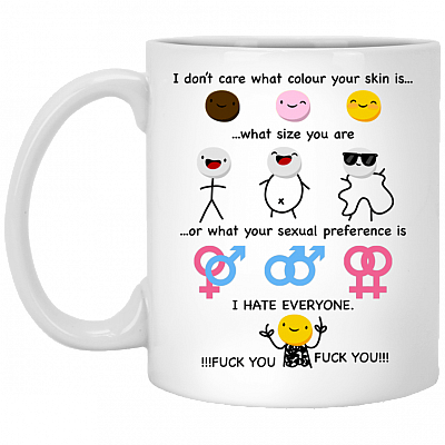 I Don't Care What Color Your Skin Is Ceramic Coffee Mug - Beer Stein -Water Bottle - Color Changing Mug