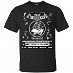 I'm An Accountant Because An Honor Roll Student That Got A Mathematics Degree Can't Do It Right The First Time T-Shirt