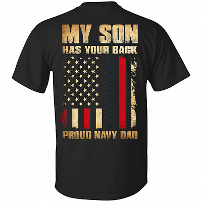 My-Son Has Your Back Proud Navy-Dad Print On Back T-Shirt