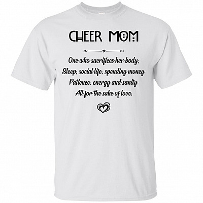 Cheer Mom One Who Sacrifices Her Body T-Shirt - Funny Cheer Mom Shirts