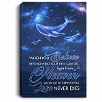 Believe Beyond What Your Eyes Can See Signs From Heaven Show Up To Remind You Love Never Dies Framed Canvas-Unframed Poster