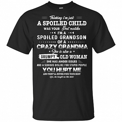 Thinking I'm Just A Spoiled Child Was Your First Mistake I'm A Spoiled Grandson T-Shirt For Kids