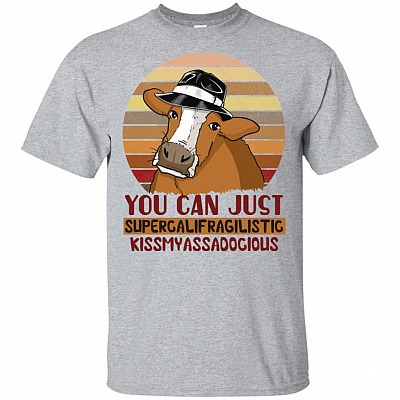 Heifer You-Can Supercalifragilistic Kissmyassadocious Funny T-Shirt - V-Neck