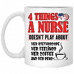4 Things a Nurse Doesn't Play About Ceramic Coffee Mug - Beer Stein -Water Bottle - Color Changing Mug