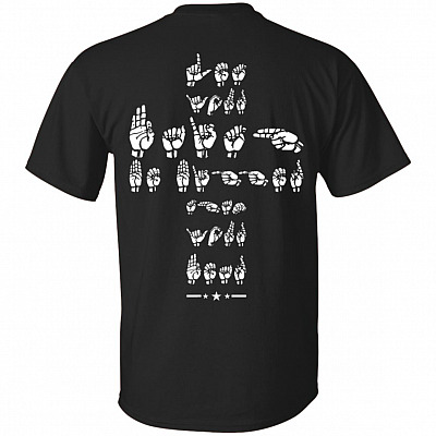 Let Your Faith Be Bigger Than Your Fear Sign Language Print On Back T-Shirt - Christian Shirt