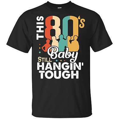 This 80s Baby Still Hangin Tough T-Shirt - Fan Girl Loves A New Colorful Kids Vintage On Retro Block T-Shirt