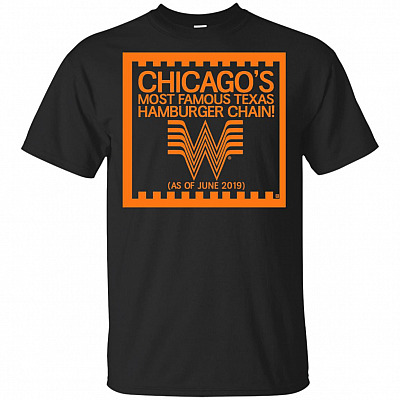 Chicago's Most Famous Texas Hamburger Chain Burger T-Shirt