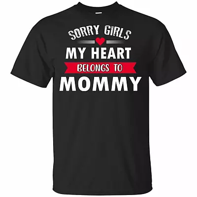 Sorry Girl My Heart Belongs To Mommy Baby Youth Shirt