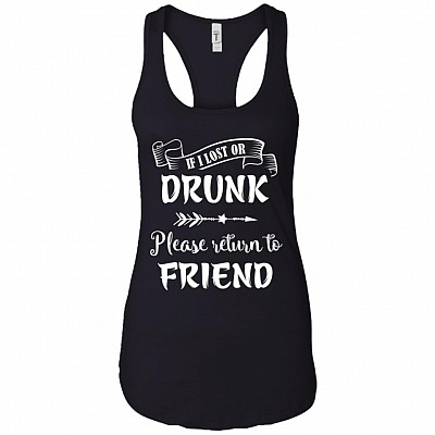 If I Lost Or Drunk Please Return To Friend #1 Cotton Tank Top Tee - Ladies Racerback Tank