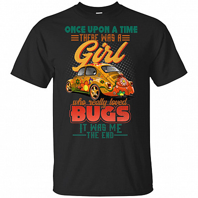 Once Upon a Time There Was a Girl Who Loved Bugs It Was Me T-Shirt - V-Neck