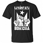 Levántate Boricua Bandera Negra Puerto Rico Strong T-Shirt | Anti Rossello Tee Shirt