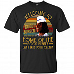 Welcome To Good Burger T-Shirt - Funny Movie Shirts