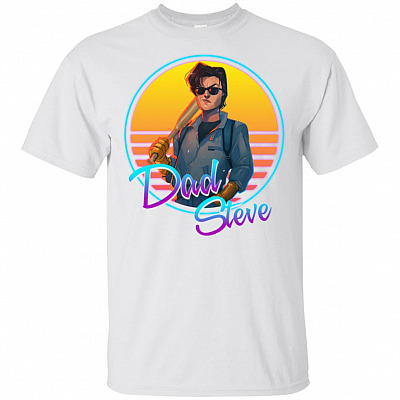 Steve Harrington Dad Steve The Pretty Damn Good Babysitter T-Shirt