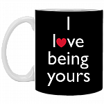 I Love Being Yours Ceramic Coffee Mug - Beer Stein -Water Bottle - Color Changing Mug