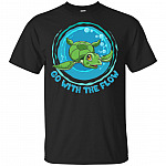 Go With The Flow T-Shirt - Save Sea Green Turtle Shirt