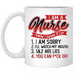 I Am A Nurse I Know I Swear A Lot Ceramic Coffee Mug - Beer Stein -Water Bottle - Color Changing Mug