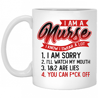 I Am A Nurse I Know I Swear A Lot Ceramic Coffee Mug - Beer Stein -Water Bottle - Color Changing Mug