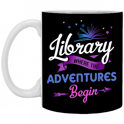 Library Where Adventures Begin Ceramic Coffee Mug - Travel Mug - Beer Stein - Stainless Water Bottle