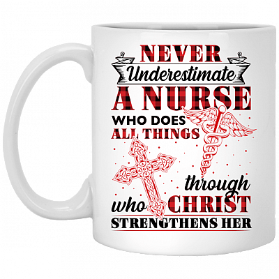Never Underestimate A Nurse Who Does All Things Ceramic Coffee Mug - Beer Stein -Water Bottle