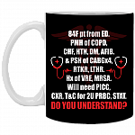 84F Pt From ED Do You Understand Nursing Ceramic Coffee Mug - Water Bottle - Color Changing Mug