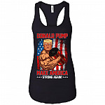 Donald Pump Make America Strong-Again Cotton Tank Top Tee - Ladies Racerback Tank