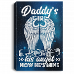 Daddy's Girl I Used To Be His Angle Now He's Mine Gallery Wrapped Framed Canvas Prints - Unframed Poster