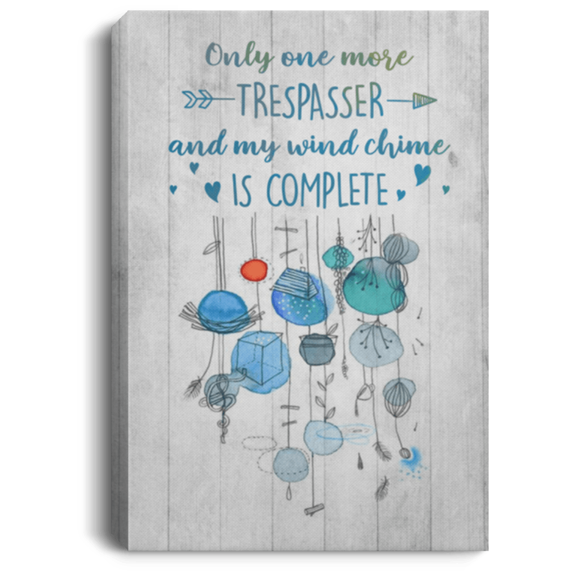 Family Canvas Only One More Trespasser My Wind Chime Is Complete Wall Art Cubebik