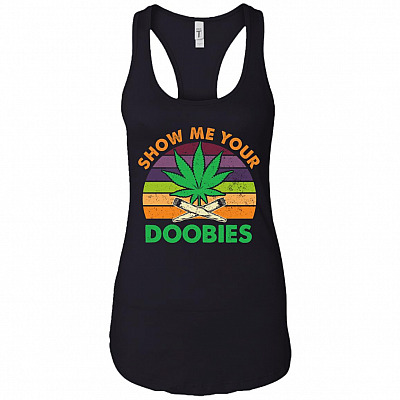 Show Me Your Doobies Cotton Tank Top Tee - Ladies Racerback Tank