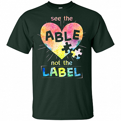 Alternative view of See The Able Not The Label T-Shirt - Autism Awareness Shirts