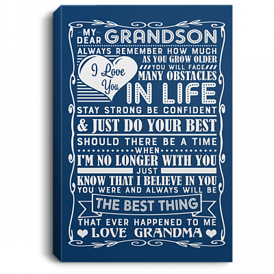 To My Grandson Always Remember How Much I Love You As You Grow Older You May Face Many Obstacles in Life Framed Canvas - Poster - Grandma Grandson Canvas